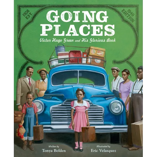 Going Places: Victor Hugo Green and His Glorious Book