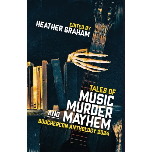 Tales of Music, Murder, and Mayhem: Bouchercon Anthology 2024