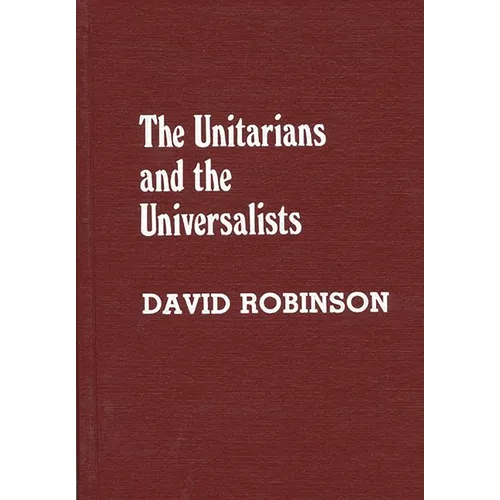 The Unitarians and Universalists