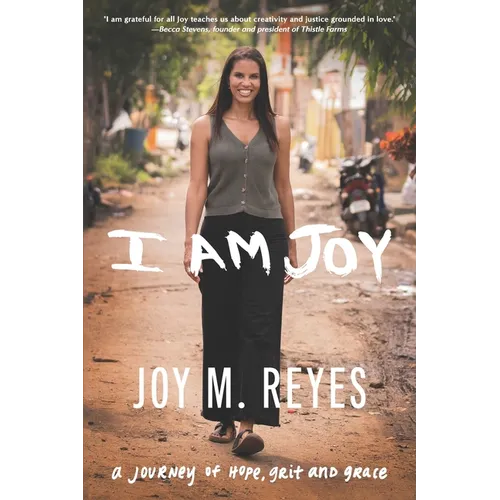 I Am Joy: A journey of hope, grit, and grace