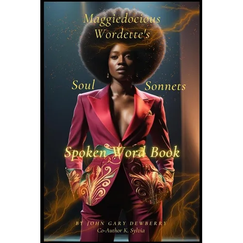Maggiedocious Wordette's Soul Sonnets Spoken Word Book