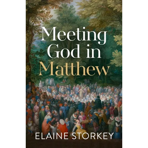 Meeting God in Matthew