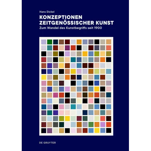 Konzeptionen Zeitgenössischer Kunst: Zum Wandel Des Kunstbegriffs Seit 1900