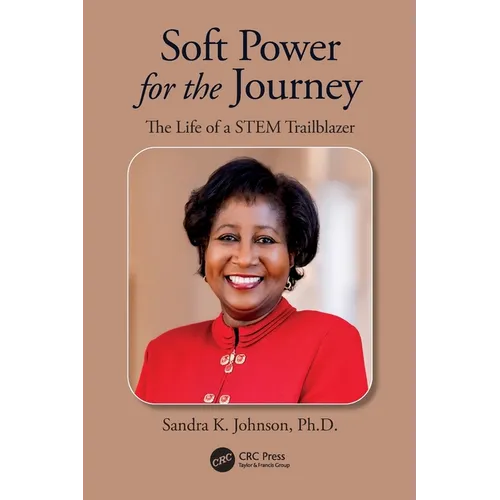 Soft Power for the Journey: The Life of a Stem Trailblazer