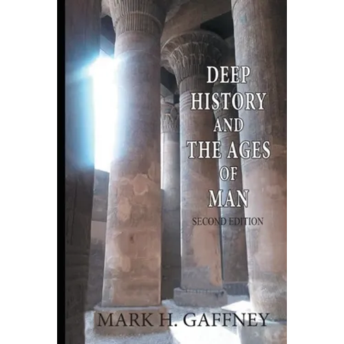 Deep History and the Ages of Man (second edition)