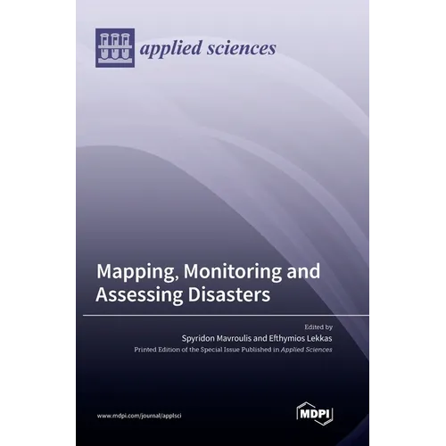 Mapping, Monitoring and Assessing Disasters