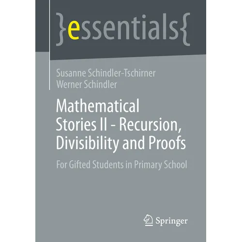Mathematical Stories II - Recursion, Divisibility and Proofs: For Gifted Students in Primary School