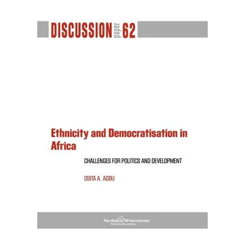 Ethnicity and Democratisation in Africa: Challenges for Politics and Development
