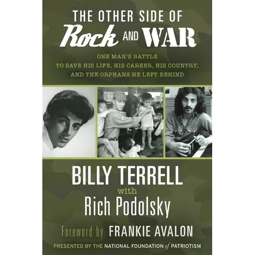 The Other Side of Rock and War: One Man's Battle to Save His Life, His Career, His Country, and the Orphans He Left Behind