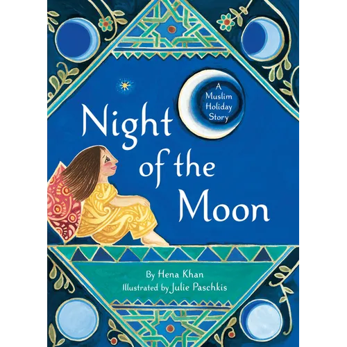 Night of the Moon: A Muslim Holiday Story
