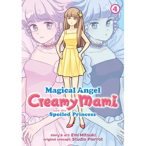 Magical Angel Creamy Mami and the Spoiled Princess Vol. 4