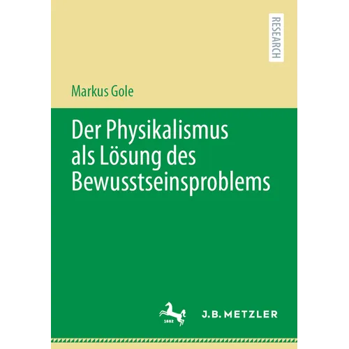 Der Physikalismus ALS Lösung Des Bewusstseinsproblems