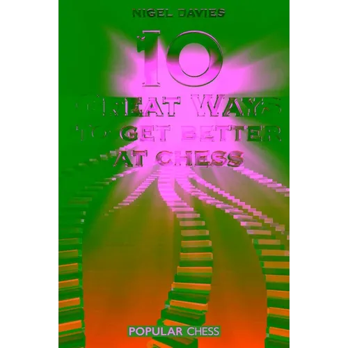 10 Great Ways to Get Better at Chess