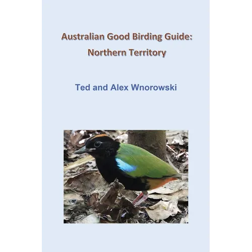 Australian Good Birding Guide: Northern Territory