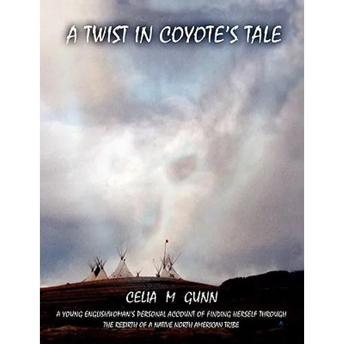 A Twist in Coyote's Tale