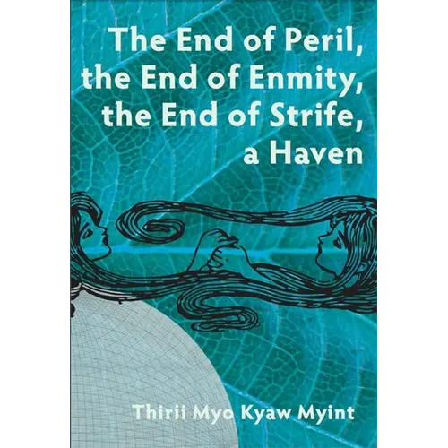 The End of Peril, the End of Enmity, the End of Strife, a Haven