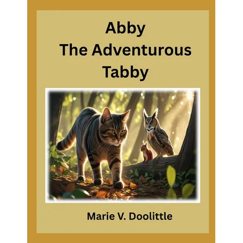 Abby The Adventurous Tabby