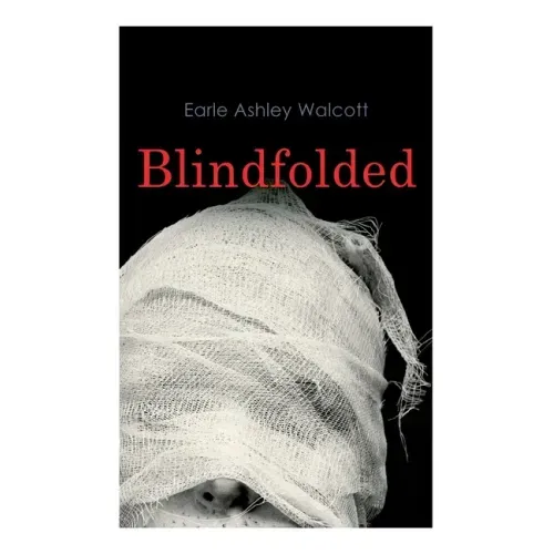 Blindfolded: Murder Mystery Novel