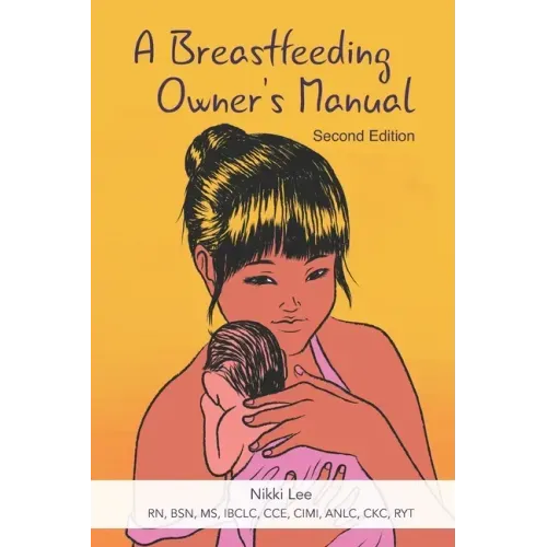 A Breastfeeding Owner's Manual