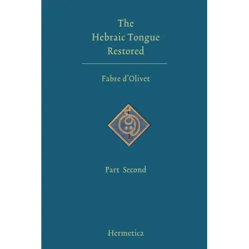 The Hebraic Tongue Restored: Part Second
