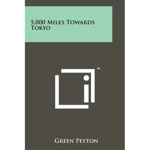 5,000 Miles Towards Tokyo