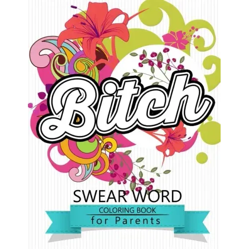 Swear Word coloring Book for Parents: Adult coloring books, Unleash your inner-parent!