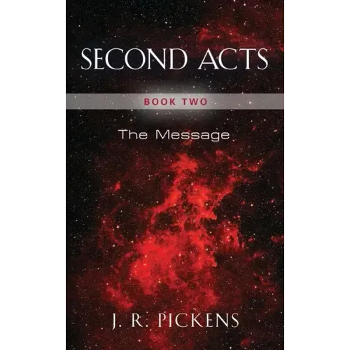 Second Acts - Book Two: The Message