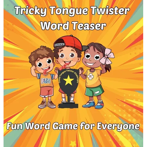 Tricky Tongue Twister Word Teaser: Fun Word Game for Everyone
