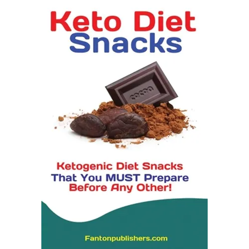 Keto Diet Snacks: Ketogenic Diet Snacks That You MUST Prepare Before Any Other!