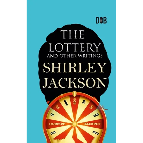 The Lottery and Other Writings