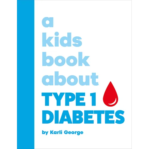 A Kids Book about Type 1 Diabetes