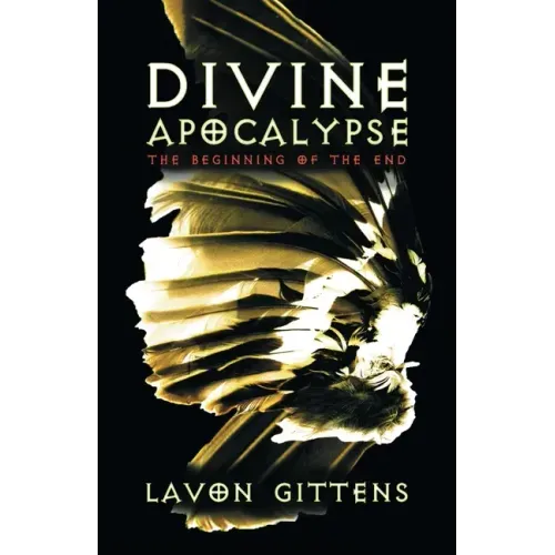 Divine Apocalypse: The Beginning of the End, Book 1