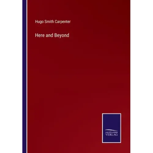 Here and Beyond