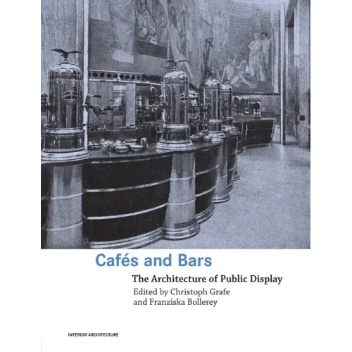 Cafes and Bars: The Architecture of Public Display