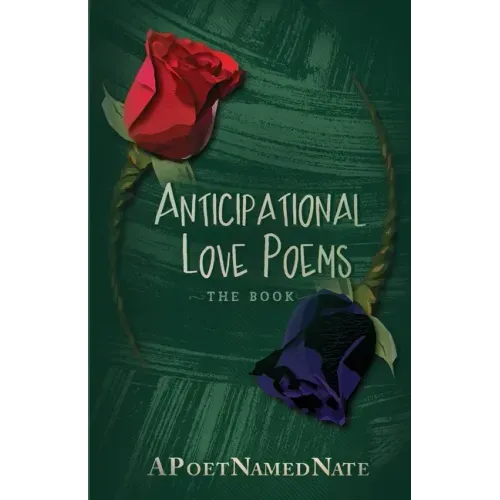 Anticipational Love Poems