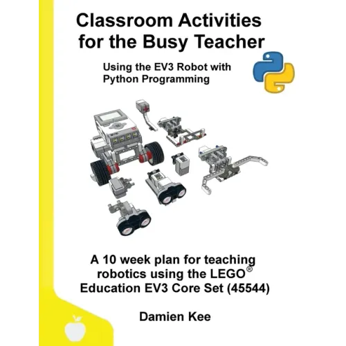 Classroom Activities for the Busy Teacher: EV3 with Python