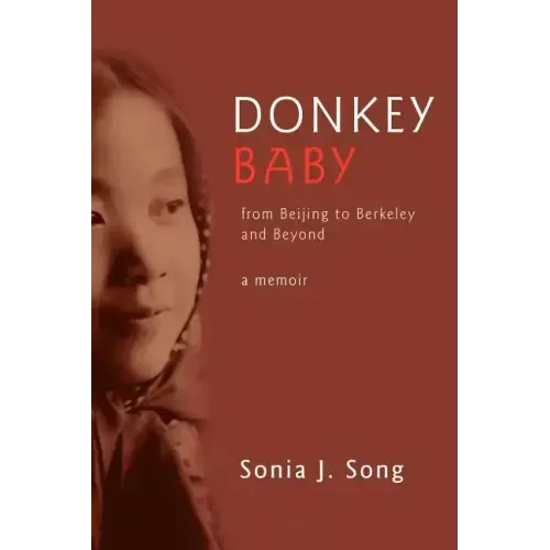 Donkey Baby: From Beijing to Berkeley and Beyond
