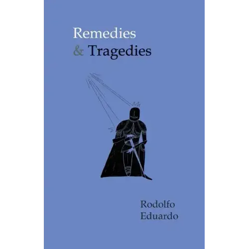Remedies & Tragedies