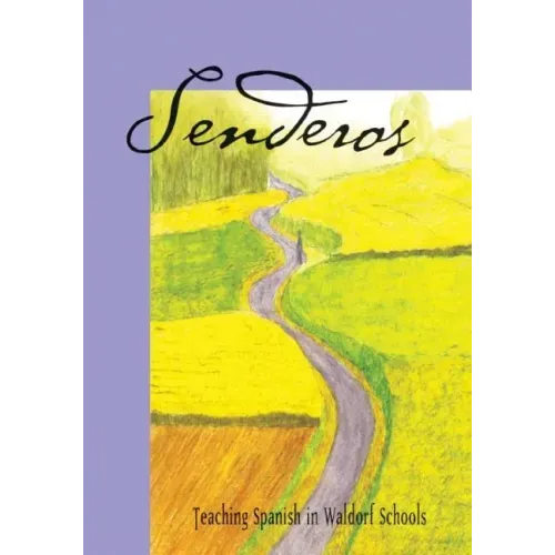 Senderos: Teaching Spanish in a Waldorf School