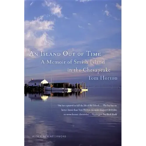 An Island Out of Time: A Memoir of Smith Island in the Chesapeake
