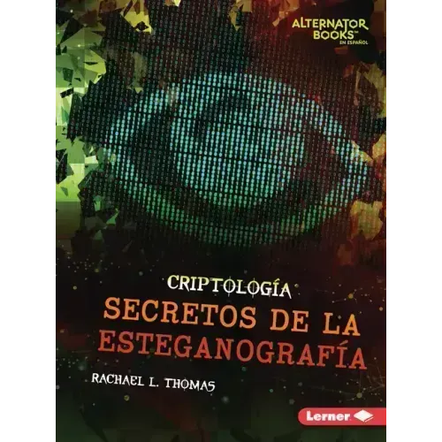 Secretos de la Esteganografía (Secrets of Steganography)
