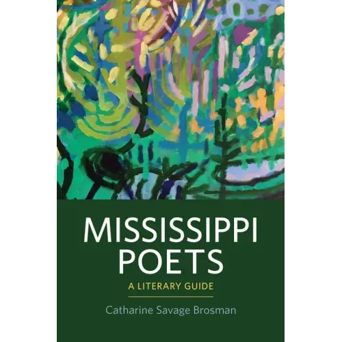 Mississippi Poets: A Literary Guide