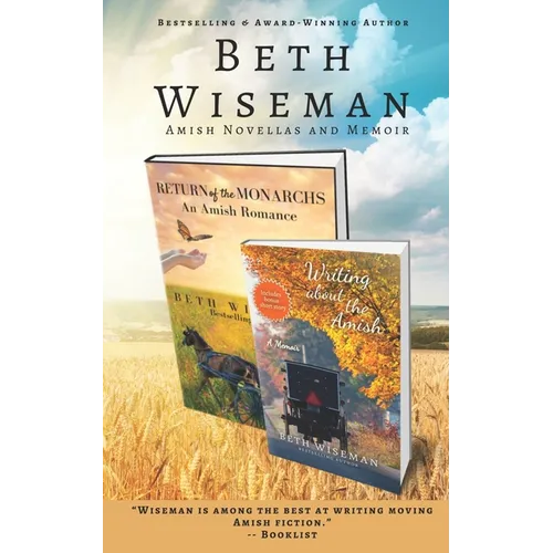 Beth Wiseman Amish Novellas and Memoir: Includes Amish Recipes