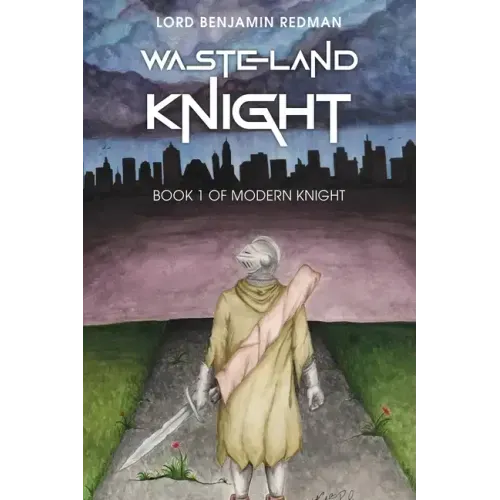 Wasteland Knight: Book 1 of Modern Knight