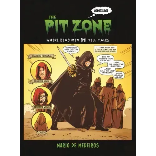 The Pit Zone: Where Dead Men Do Tell Tales