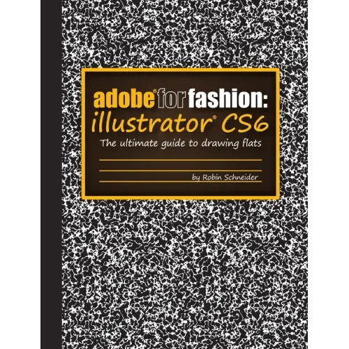 Adobe for Fashion: Illustrator CS6