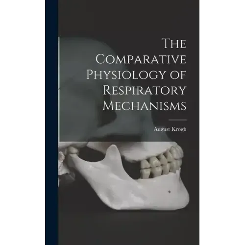The Comparative Physiology of Respiratory Mechanisms