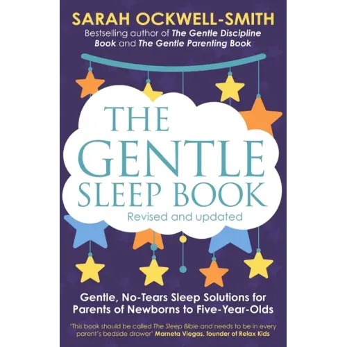 The Gentle Sleep Book: Gentle, No-Tears, Sleep Solutions for Parents of Newborns to Five-Year-Olds