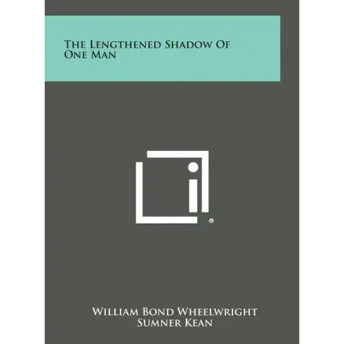 The Lengthened Shadow of One Man