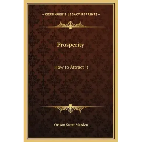 Prosperity: How to Attract It